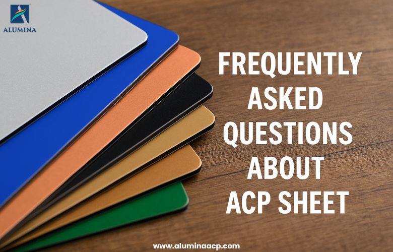 Frequently Asked Questions About ACP Sheet